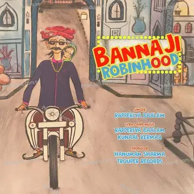 Banna Ji Robinhood - Rapperiya Baalam album cover 