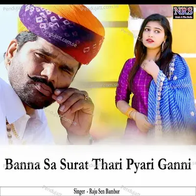 Banna Sa Surat Thari Pyari Ganni - Raju Sen Bambor album cover 