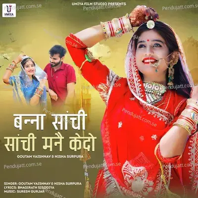 Banna Sanchi Sanchi Mane Kedo - Goutam Vaishnav album cover 