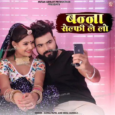 Banna Selfie Le Lo - Gopal Patel album cover 