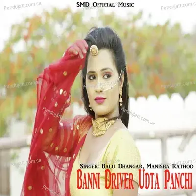 Banni Driver Udta Panchi - Balu Dhangar album cover 