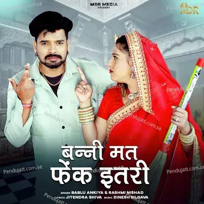 Banni Mat Fenk Itri - Bablu Ankiya