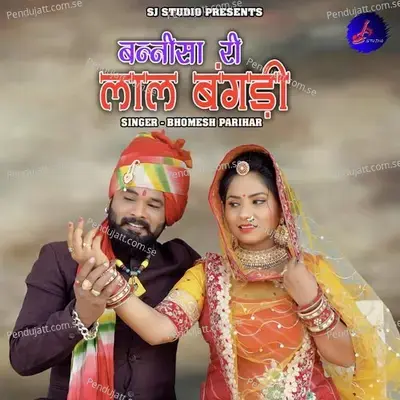 Bannisa Ri Lal Bangdi - Bhomesh Parihar