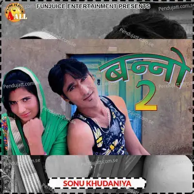 Banno 2 - Sonu Khudaniya album cover 