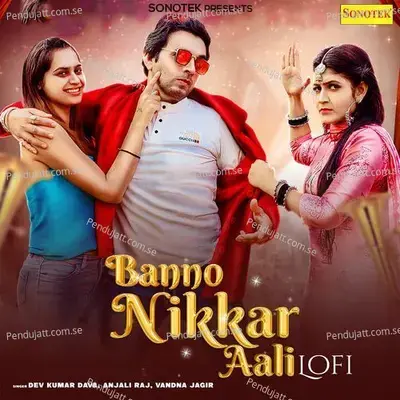 Banno Nikkar Aali Lofi - Dev Kumar Deva album cover 