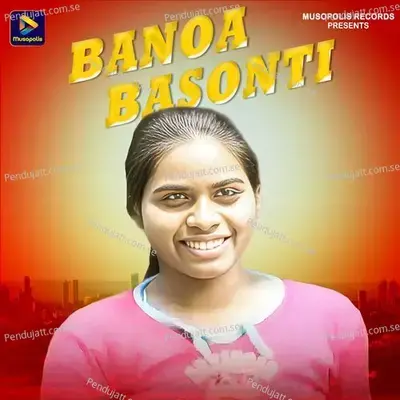 Banoa Basonti - Mangal Hansda album cover 