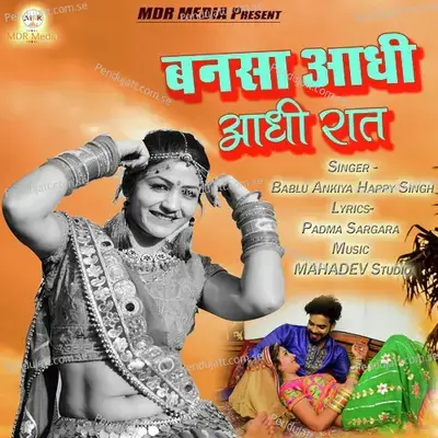 Bansa Aadhi Aadhi Raat - Happy Singh