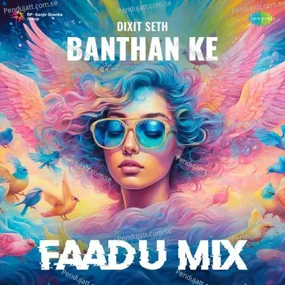 Banthan Ke - Faadu Mix - Dixit Seth album cover 