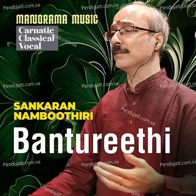 Bantureethi - Sankaran Namboothiri album cover 