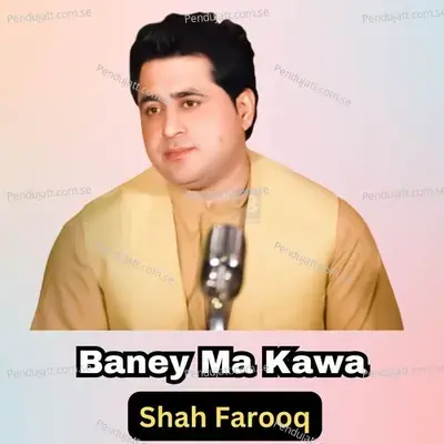 Bany Ma Kawa - Shah Farooq album cover 