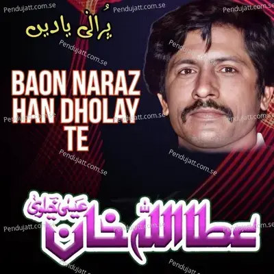 Baon Naraz Han Dholay Te - Attaullah Khan Esakhelvi album cover 