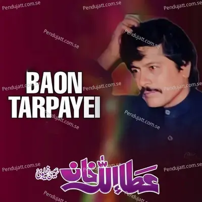 Baon Tarpayei - Attaullah Khan Esakhelvi album cover 