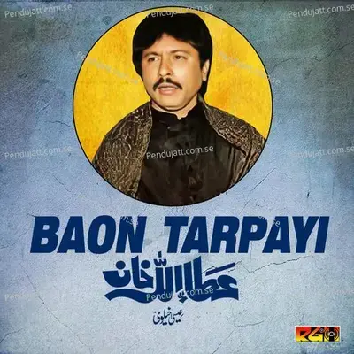 Baon Tarpayi - Attaullah Khan Esakhelvi album cover 