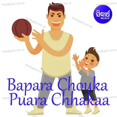 Bapara Chouka Puara Chhakaa - Md. Saijd