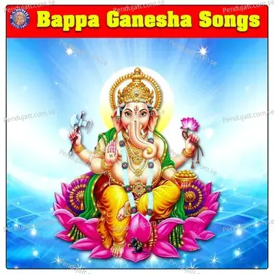 Bappa Ganesha Songs - Various Artists
