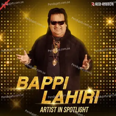 Bappi Lahiri - Artist In Spotlight - Bappi Lahiri cover album