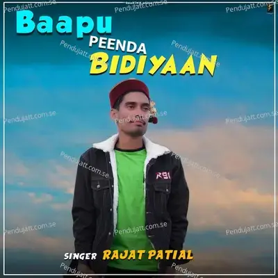 Bapu Peenda Bidiyaan - Rajat patial album cover 