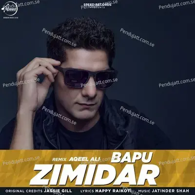 Bapu Zimidar Remix - Jassie Gill
