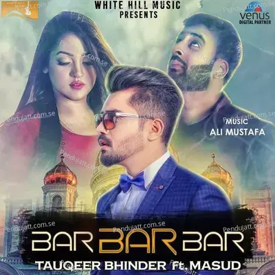 Bar Bar Bar - Tauqeer Bhinder album cover 