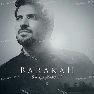 Barakah  Deluxe  - Sami Yusuf