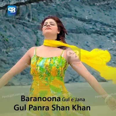 Baranona Gul E Jana - Gul Panra album cover 