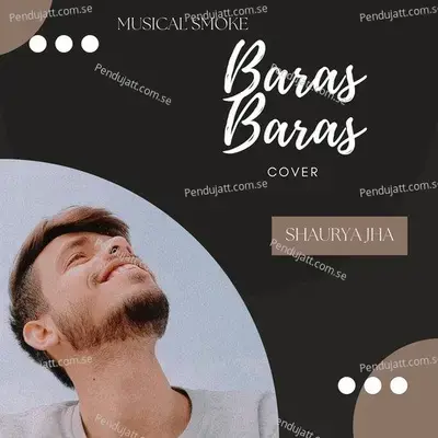 Baras Baras - Shaurya Jha album cover 