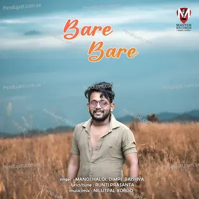 Bare Bare - Manoj Haloi album cover 