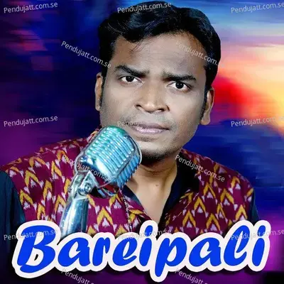 Bareipali - Shashwat Kumar Tripathy album cover 