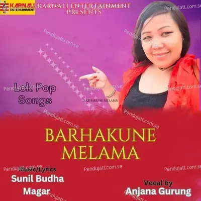 Barhakune Melama - Anjana Gurung album cover 