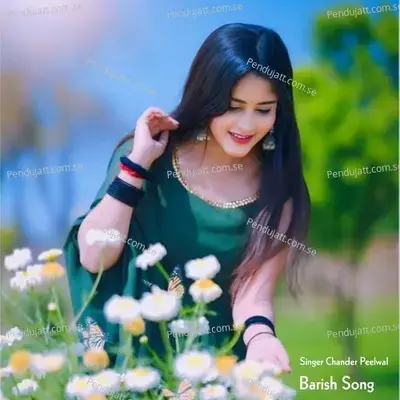 Barish Song - Singer Chander Peelwal album cover 