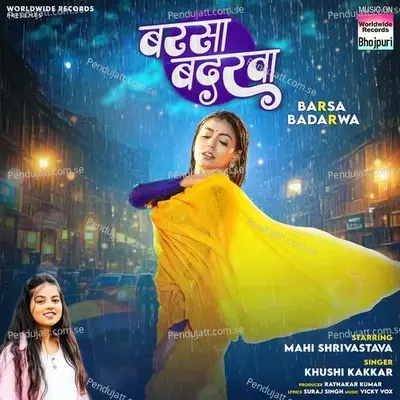 Barsa Badarwa - Khushi Kakkar album cover 