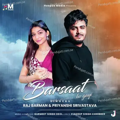 Barsaat Ho Gayi - Raj Barman album cover 