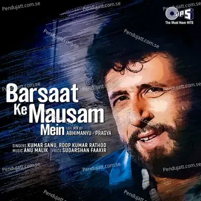 Barsaat Ke Mausam Mein - Roopkumar Rathod album cover 