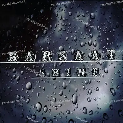 Barsaat - Shine album cover 