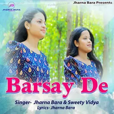 Barsay De - Jharna Bara album cover 