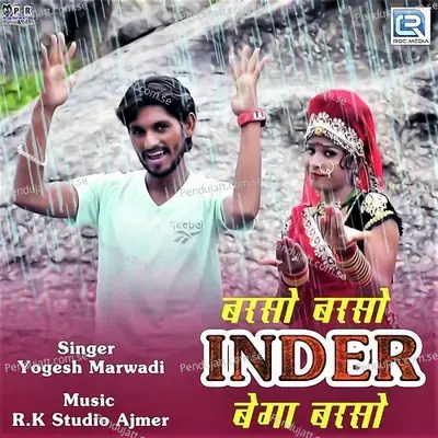 Barso Mhara Inder Bega Barso - Yogesh Marwadi album cover 