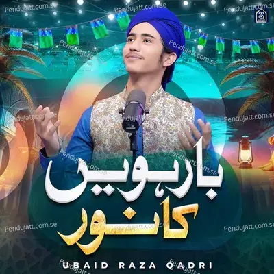 Barwein Ka Noor - Ubaid Raza Qadri album cover 