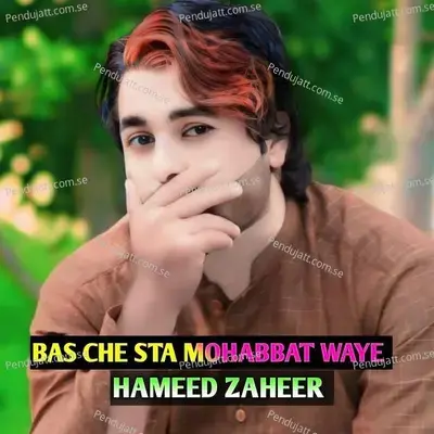 Bas Che Sta Mohabbat Waye - Hameed Zaheer album cover 