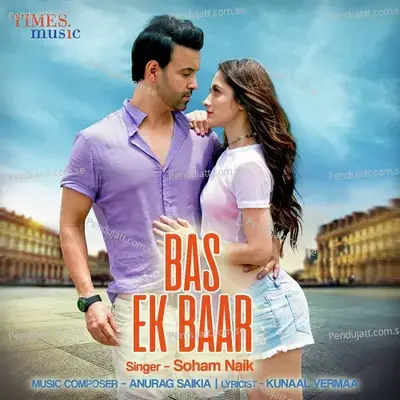 Bas Ek Baar mp3 song