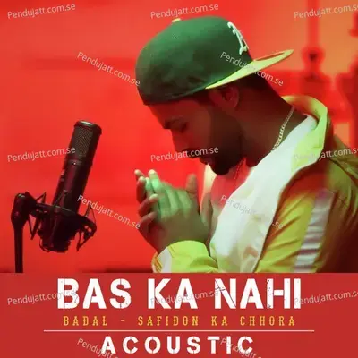 Bas Ka Nahi (Acoustic) - Badal