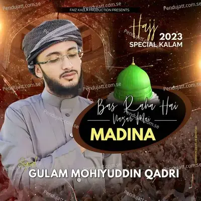 Bas Raha Hai Nazar Main Madina - Syed Gulam Mohiyuddin Qadri album cover 