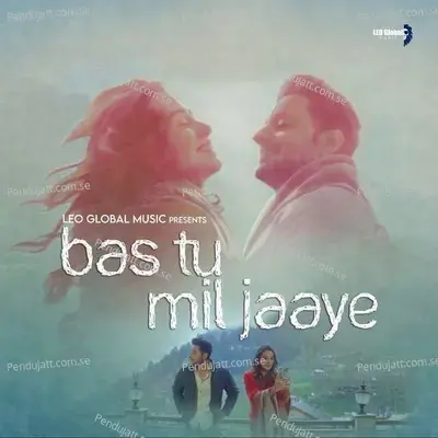 Bas Tu Mil Jaaye - Manish S Sharmaa album cover 