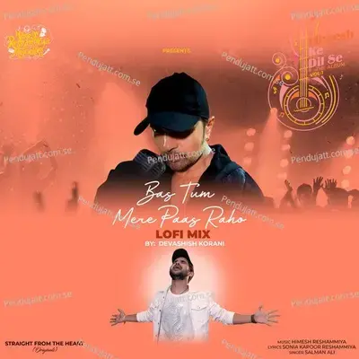 Bas Tum Mere Paas Raho mp3 song