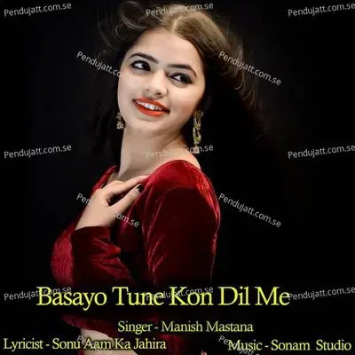 Basayo Tune Kon Dil Me - Sonam Studio