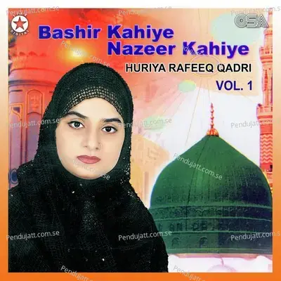 Bashir Kahiye Nazir Kahiye - Huriya Rafeeq Qadri album cover 