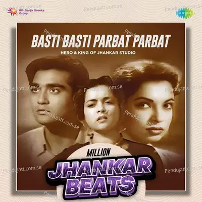 Basti Basti Parbat Parbat - Million Jhankar Beats - Hero And king Of Jhankar Studio album cover 