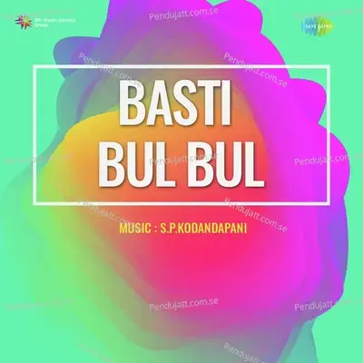 Basti Bul Bul - S.P.Kodandapani cover album