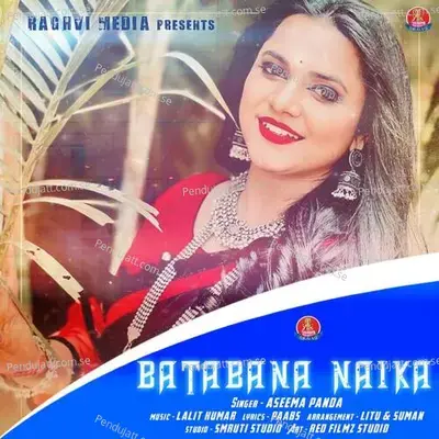 Bata Bana Naika - Aseema Panda