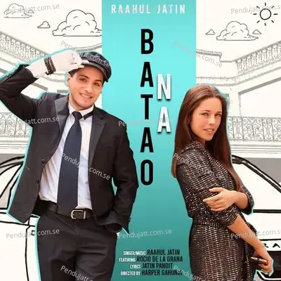 Batao Na - Raahul Jatin album cover 