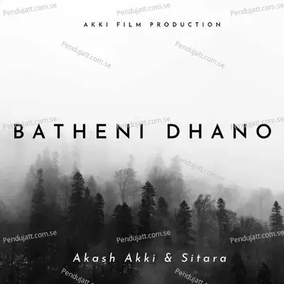 Batheni Dhano - Akash Akki album cover 